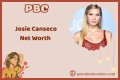 Josie Canseco Net Worth – How Much is Canseco Worth?